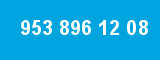 953 896 12 08 953 896 12 08